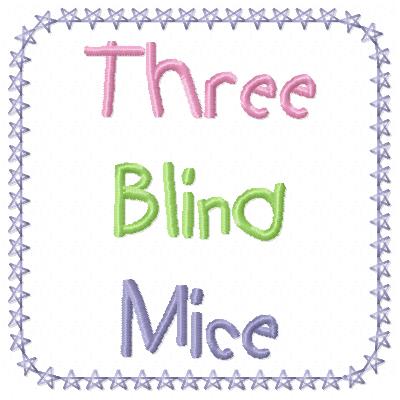 Free 3 blind mice embroidery design words